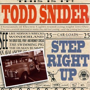 SNIDER,TODD/STEP RIGHT UP